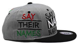 Black Pride Top Pro Say Their Names Snapback Hat